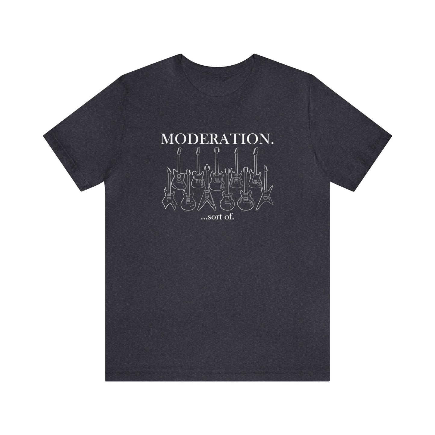 Array of electric guitar outlines and the words "Moderation...sort of".  White graphic and text grey shirt.