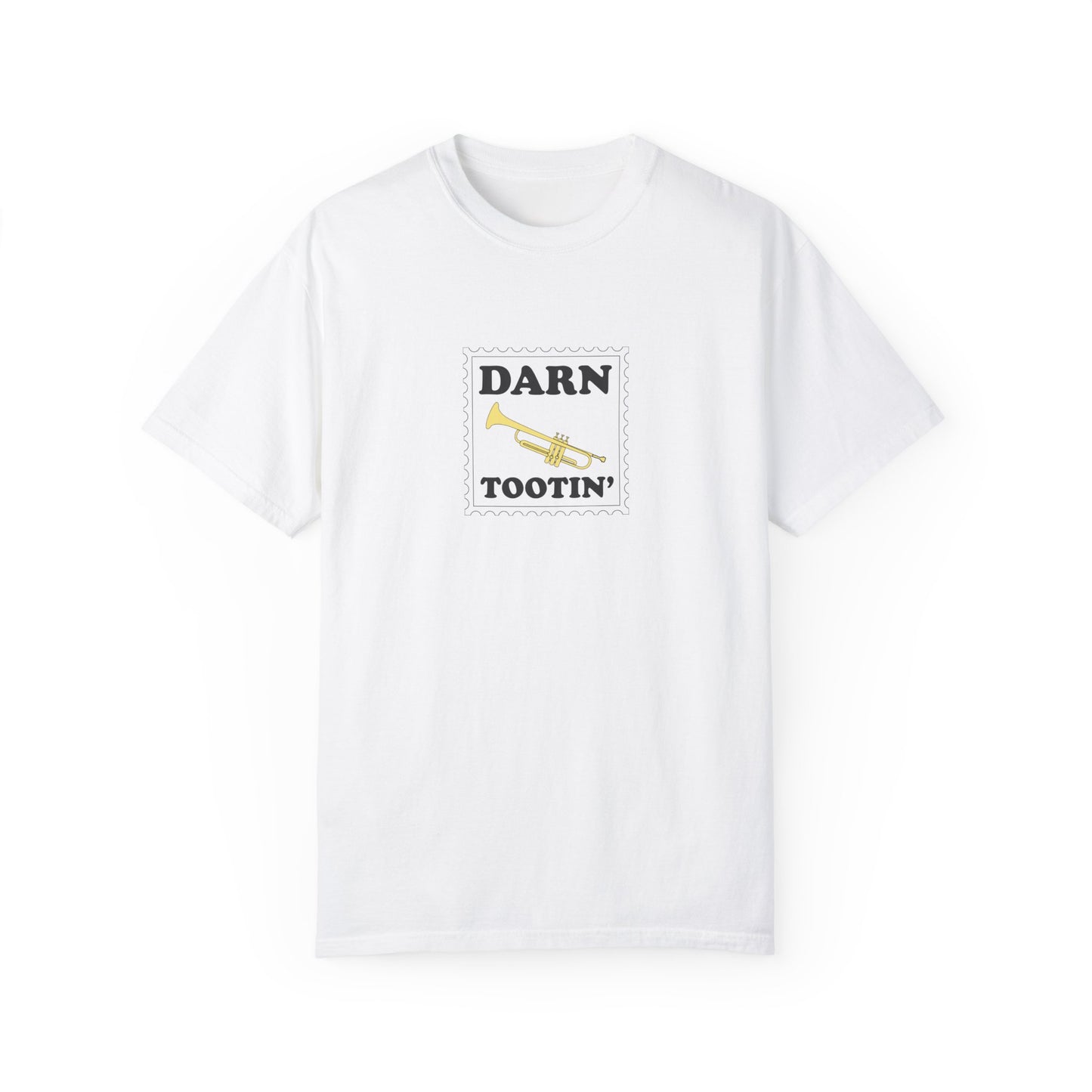 Trumpet player graphic tee, music pun tee that reads "Darn Tootin'", white shirt.