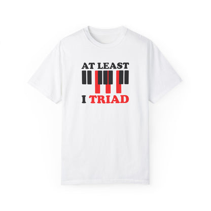 Tee Shirt with Piano Keys, an F major chord is highlighted.  Above read the words "At least I Triad".  White Shirt.