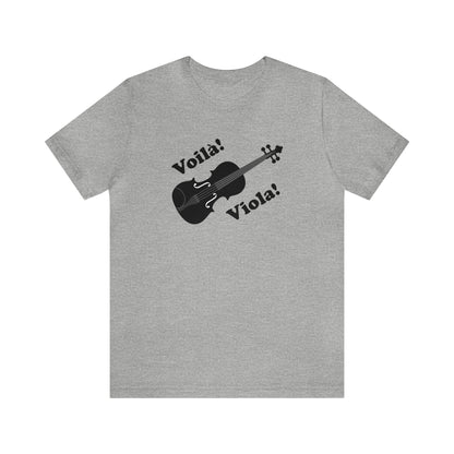 Graphic music t-shirt with a viola and the words "Voila! Viola!"  Light heather grey shirt color.